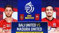 Adu Kuat Antarlini Bali United Vs Madura United: Saat Lokal dan Asing Berduel pada Laga Perpisahan Stefano Cugurra