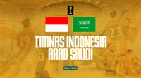 Prediksi Timnas Indonesia Vs Arab Saudi: Laga Hidup Mati